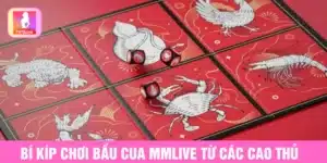 Bí kíp chơi bầu cua MMlive từ các cao thủ