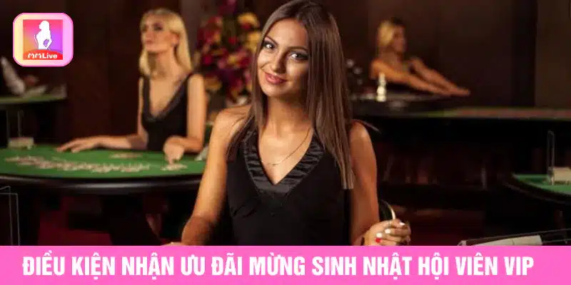Mừng Sinh Nhật Hội Viên Vip Nhận Quà Không Giới Hạn Điều kiện nhận ưu đãi mừng sinh nhật hội viên vip