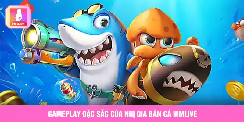 Chơi Nhị Gia Bắn Cá MMlive Hấp Dẫn Nhận Khuyến Mãi Siêu Khủng Gameplay đặc sắc của Nhị gia Bắn Cá MMlive