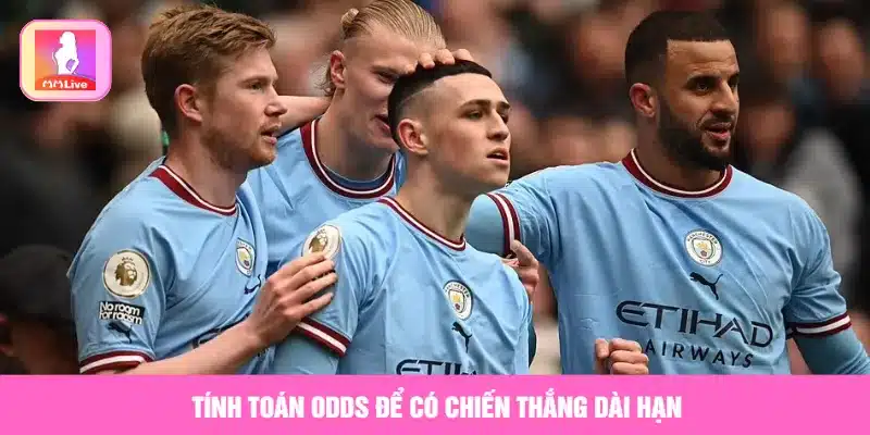 Tính toán odds để có chiến thắng dài hạn