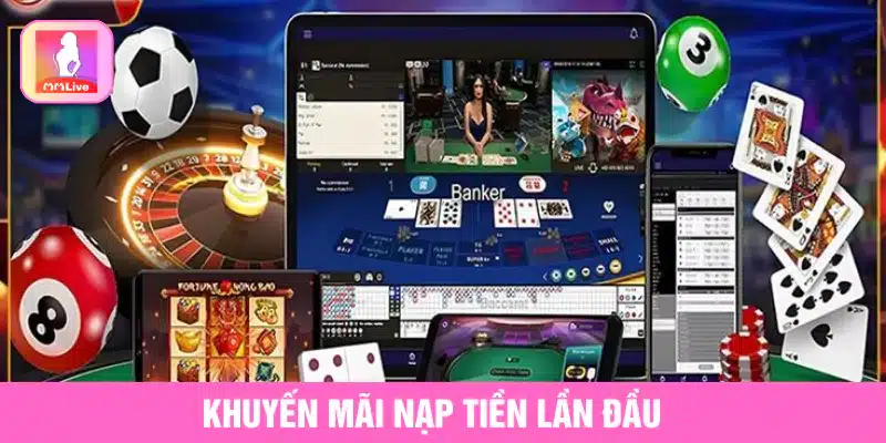 Khuyến Mãi Đăng Ký MMlive Và Cơ Hội Nhận Thưởng Hấp Dẫn Khuyến mãi nạp tiền lần đầu