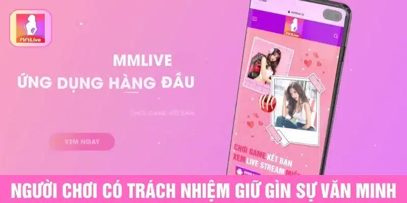 Người chơi có trách nhiệm giữ gìn sự văn minh