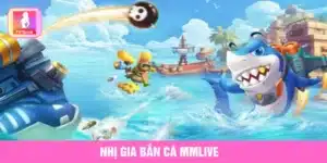 Nhị gia bắn cá MMlive